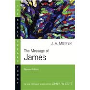 The Message of James by J. Alec Motyer, 9780830825103