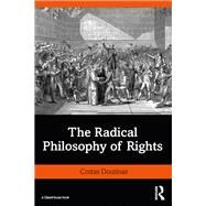 The Radical Philosophy of Rights by Douzinas; Costas, 9781138025103