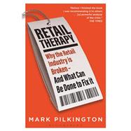Retail Therapy by Pilkington, Mark, 9781472965103