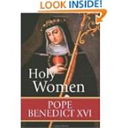 Holy Women by Pope Benedict XVI, 9781612785103