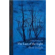 The Last of the Light by Davidson, Peter, 9781780235103