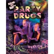 Party and Club Drugs by Rodger, Marguerite, 9780778755104