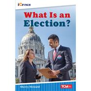 What Is an Election? ebook by Sherry Howard M.Ed., 9781087605104