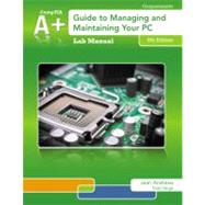 Lab Manual for Andrews' A+ Guide to Managing & Maintaining Your PC, 8th by Andrews, Jean, 9781133135104