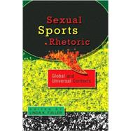 Sexual Sports Rhetoric: Global and Universal Contexts by Fuller, Linda K., 9781433105104