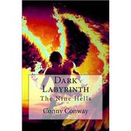 Dark Labyrinth by Conway, Conny, 9781496025104