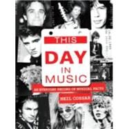 Neil Cossar: This Day In Music by Cossar, Neil, 9781783055104