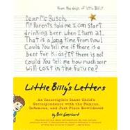 Little Billy's Letters: An Incorrigible Inner Child's Correspondence with the Famous, Infamous, and Just Plain Bewildered by Geerhart, Bill, 9780062015105