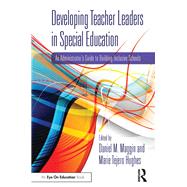 Developing Teacher Leaders in Special Education by Maggin, Daniel M.; Hughes, Marie Tejero, 9780367415105