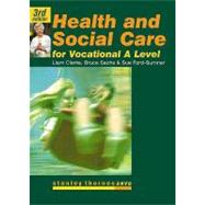 Health and Social Care for Advanced Gnvq by Clarke, Liam; Sachs, Bruce; Sumner, Sue, 9780748735105