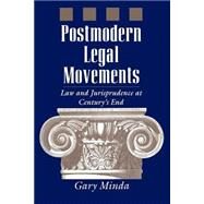 Postmodern Legal Movements by Minda, Gary, 9780814755105
