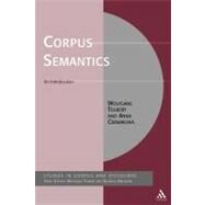 Corpus Semantics by Teubert, Wolfgang; Cermakova, Anna, 9780826495105
