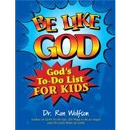 Be Like God by Wolfson, Ron, Dr., 9781580235105