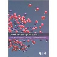 Death and Dying : A Reader by Sarah Earle, 9781847875105