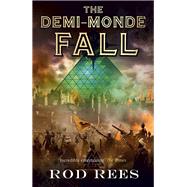 The Demi-Monde: Fall by Rees, Rod, 9781849165105