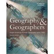 Geography and Geographers: Anglo-American Human Geography since 1945 by Johnston; Ron, 9780340985106