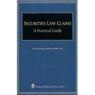 Securities Law Claims A Practical Guide by Paul, Hastings, Janofsky & Walker LLP, 9780379215106