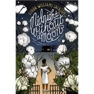 Midnight Without a Moon by Jackson, Linda Williams, 9780544785106