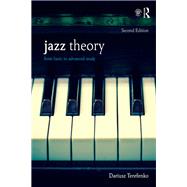 Jazz Theory: From Basic to Advanced Study by Terefenko; Dariusz, 9781138235106