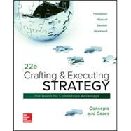 Crafting & Executing Strategy: Concepts and Cases [Rental Edition] by THOMPSON, 9781260075106