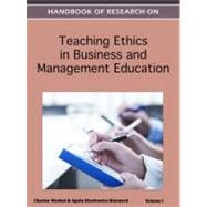 Handbook of Research on Teaching Ethics in Business and Management Education by Wankel, Charles; Stachowicz-stanusch, Agata, 9781613505106