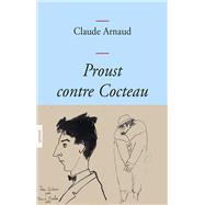 Proust contre Cocteau by Claude Arnaud, 9782246805106