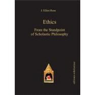 Ethics From the Standpoint of Scholastic Philosophy by Ross, John Elliot, 9783868385106