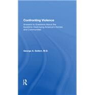 Confronting Violence by Gellert, George A., 9780367015107