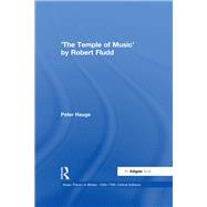 'The Temple of Music' by Robert Fludd by Hauge,Peter, 9780754655107