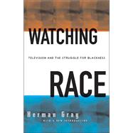 Watching Race by Gray, Herman, 9780816645107
