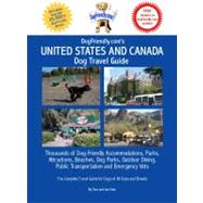 DogFriendly.com's United States and Canada Dog Travel Guide by Kain, Tara, 9780979555107