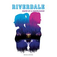 Riverdale - Death of a cheerleader by Micol Ostow, 9782016285107