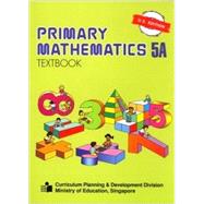Primary Mathematics 5a: US Edition Textbook, PMUST5A by Singapore, 9789810185107