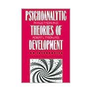 The Psychoanalytic Theories of Development; An Integration by Phyllis Tyson and Robert L. Tyson, 9780300055108