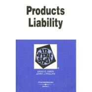 Products Liability in a Nutshell by Owen, David G.; Phillips, Jerry J., 9780314155108