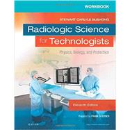 Radiologic Science for Technologists by Goerner, Frank, Ph.D.; Bushong, Stewart Carlyle (COL), 9780323375108