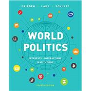 World Politics by Frieden, Jeffry A.; Lake, David A.; Schultz, Kenneth A., 9780393675108