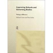 Improving Schools and Governing Bodies: Making a Difference by Creese; Michael, 9780415205108