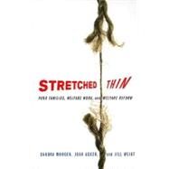 Stretched Thin by Morgen, Sandra; Acker, Joan; Weigt, Jill, 9780801475108