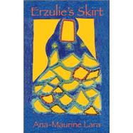 Erzulie's Skirt by Lara, Ana-maurine, 9780978625108