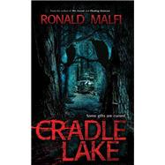 Cradle Lake by Malfi, Ronald, 9781605425108