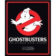 Ghostbusters: The Ultimate Visual History by Wallace, Daniel; Reitman, Ivan; Aykroyd, Dan, 9781608875108