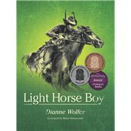 Light Horse Boy by Wolfer, Dianne, 9781925815108