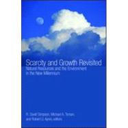 Scarcity And Growth Revisited by Simpson, Ralph David; Toman, Michael A.; Ayres, Robert U., 9781933115108