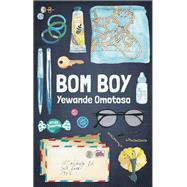 Bom Boy by Omotoso, Yewande, 9781946395108
