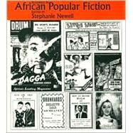 Readings in African Popular Fiction by Newell, Stephanie, 9780253215109