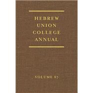 Hebrew Union College Annual by Aaron, David H.; Kalman, Jason, 9780822945109