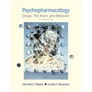Psychopharmacology: Drugs, the Brain, and Behavior by Meyer, Jerrold S.; Quenzer, Linda F., 9780878935109