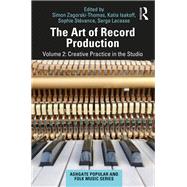 The Art of Record Production by Zagorski-Thomas, Simon; Isakoff, Katia; Stévance, Sophie; Lacasse, Serge, 9781138205109