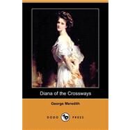 Diana of the Crossways by MEREDITH GEORGE, 9781406595109